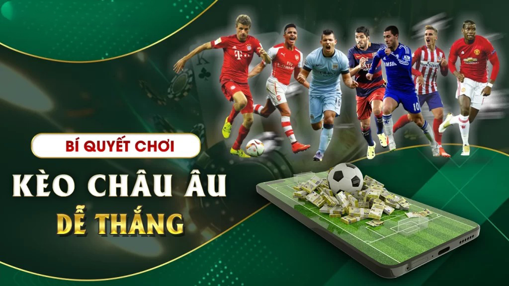 mẹo đặt cược kèo châu âu