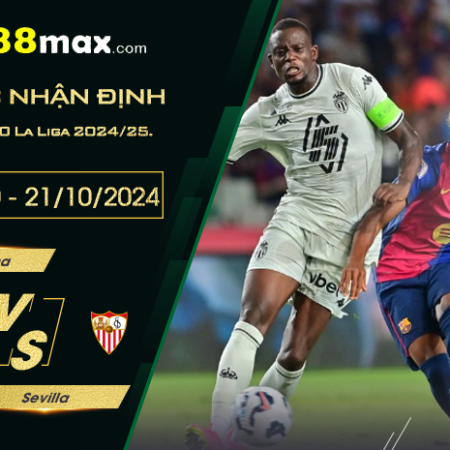 Soi kèo trận Barcelona vs Sevilla lúc 02h00 ngày 21/10.