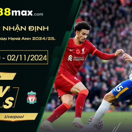 Soi kèo trận Brighton vs Liverpool lúc 22h00 ngày 02/11.