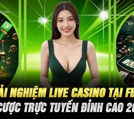 Trải Nghiệm Live Casino Tại Fb88 – Cá Cược Trực Tuyến Đỉnh Cao 2026!