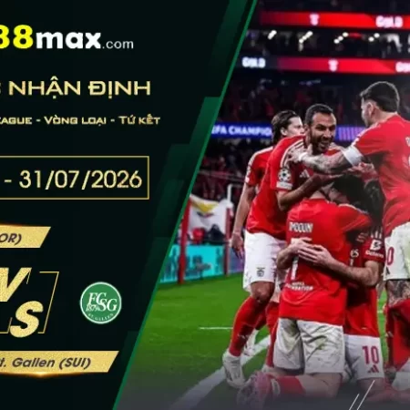 Soi Kèo Benfica vs St. Gallen, 02h00 Ngày 31/7