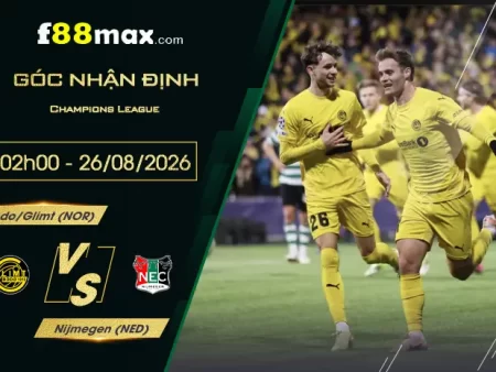 Soi Kèo Bodo/Glimt vs Nijmegen, 02h00 Ngày 26/8