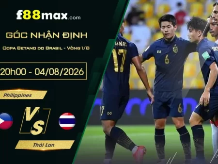 Soi Kèo Philippines vs Thái Lan, 20h00 Ngày 4/8