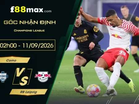 Soi Kèo Como vs RB Leipzig, 02h00 Ngày 11/9