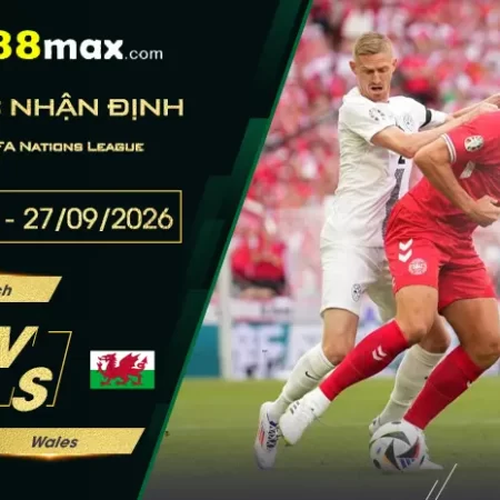 Soi Kèo Đan Mạch vs Wales, 23h00 Ngày 27/9