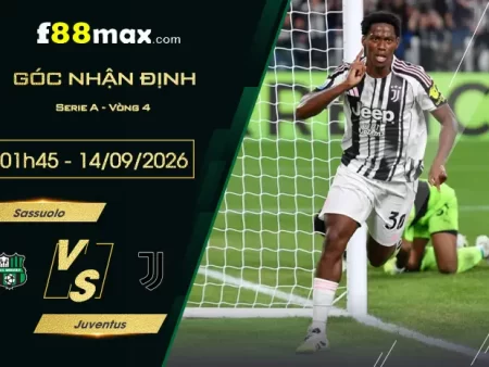 Soi Kèo Sassuolo vs Juventus, 01h45 Ngày 14/9